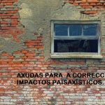Publicación de AXUDAS PARA A CORRECCIÓN DE IMPACTOS PAISAXÍSTICOS.