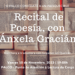 RECITAL DE POESÍA A CARGO DE ÁNXELA GRACIÁN