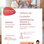 Talleres de Coidados Incontinencia, hixiene e protección para coidadores familiares e profesionais.